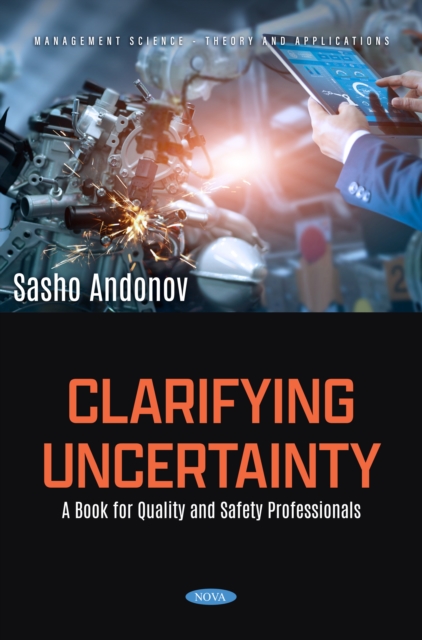 Clarifying Uncertainty: A Book for Quality and Safety Professionals, PDF eBook