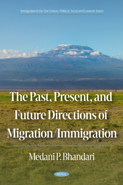 The Past, Present, and Future Directions of Migration/Immigration, PDF eBook