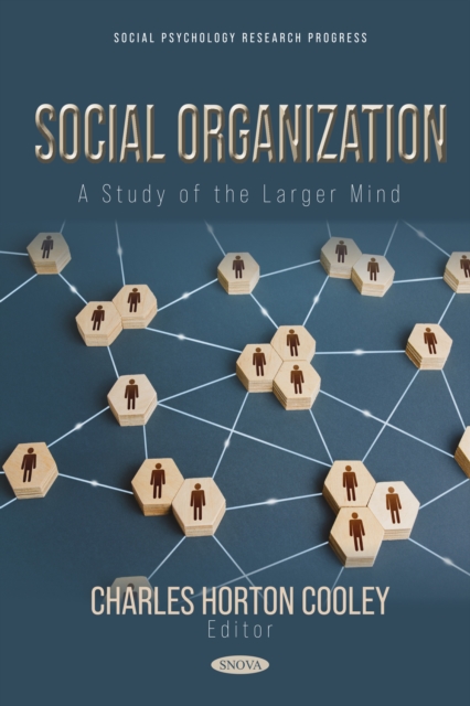 Social Organization: A Study of the Larger Mind, PDF eBook