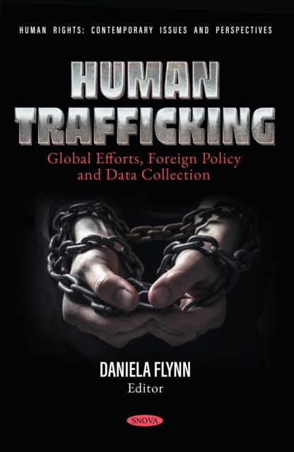 Human Trafficking: Global Efforts, Foreign Policy and Data Collection, PDF eBook