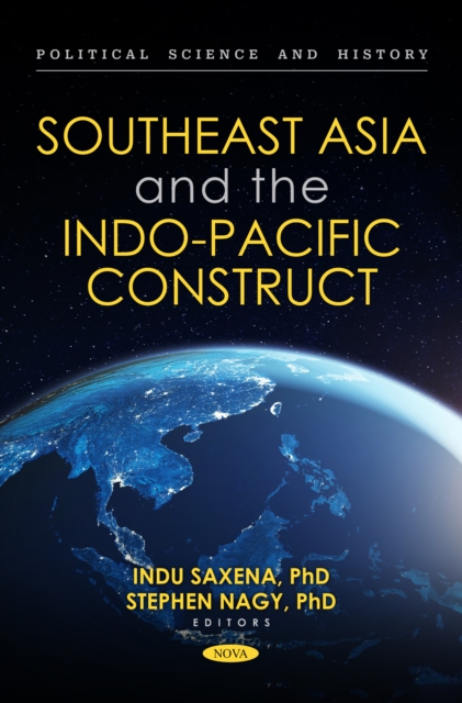 Southeast Asia and the Indo-Pacific Construct, PDF eBook