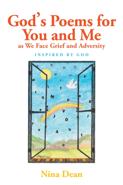 God's Poems for You and Me as We Face Grief and Adversity : Inspired by God, EPUB eBook