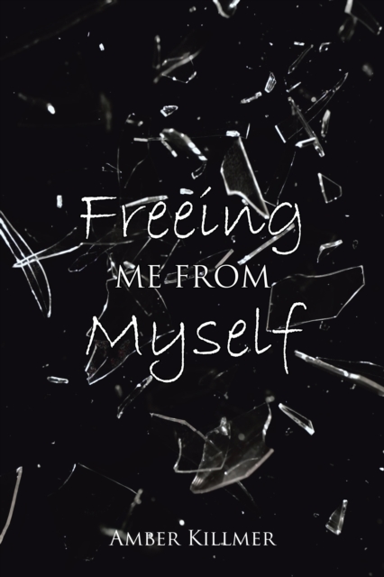 Freeing Me from Myself, EPUB eBook