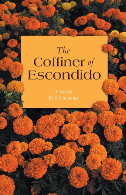 The Coffiner of Escondido : A Novel, EPUB eBook