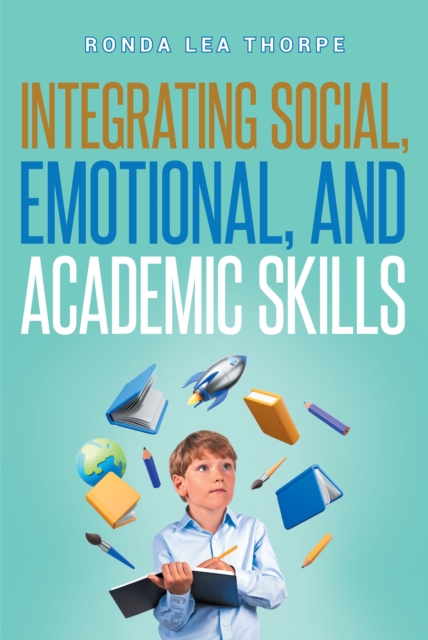 The Integrating Social, Emotional, and Academic Skills, EPUB eBook