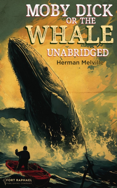 Moby-Dick, or The Whale - Unabridged, EPUB eBook