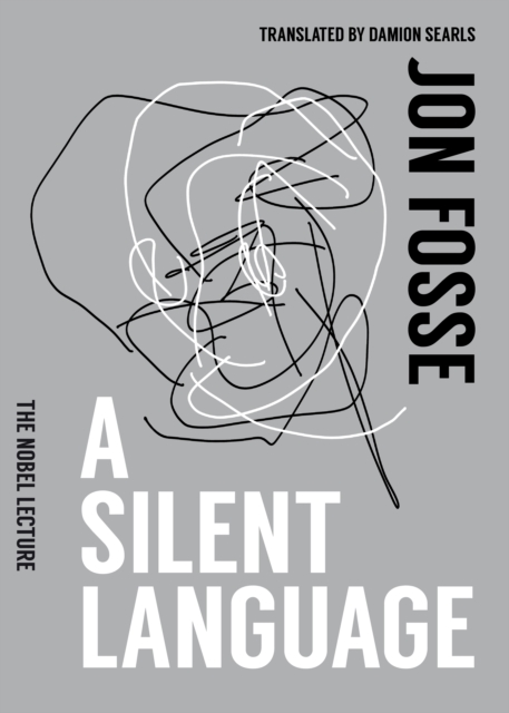 A Silent Language: The Nobel Lecture, EPUB eBook
