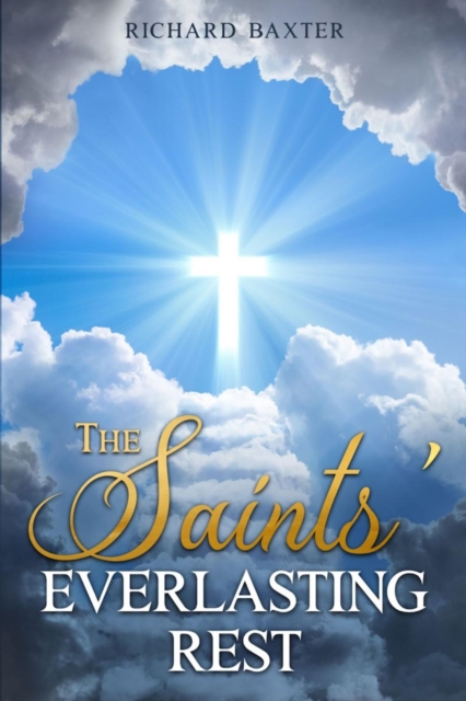 The Saints' Everlasting Rest, EPUB eBook