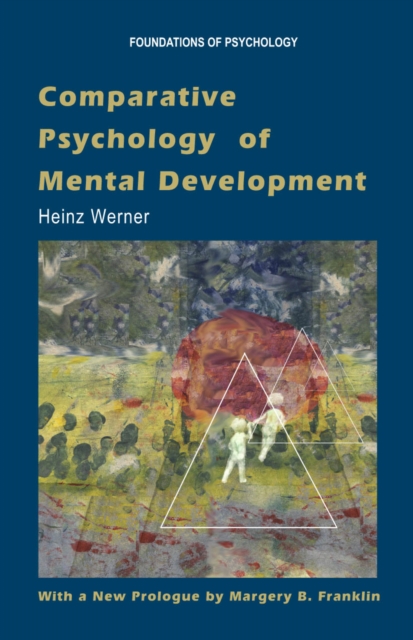 Comparative Psychology of Mental Development, PDF eBook