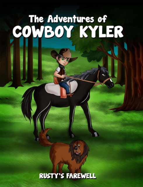 The Adventures of Cowboy Kyler : Rusty's Farewell, EPUB eBook